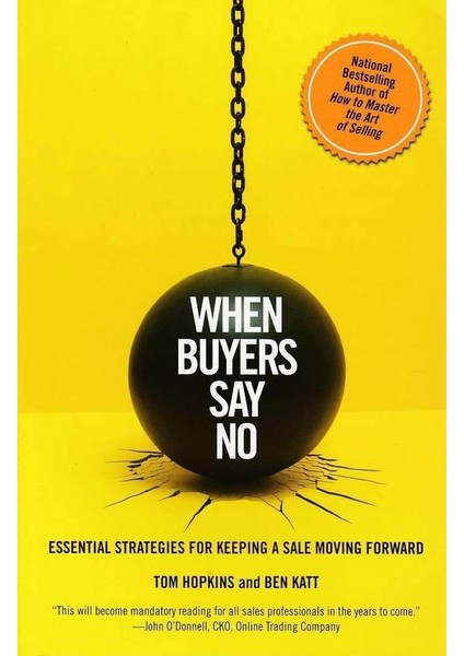 When Buyers Say No: Essential Strategies for Keeping a Sale Moving Forward - Tom Hopkins