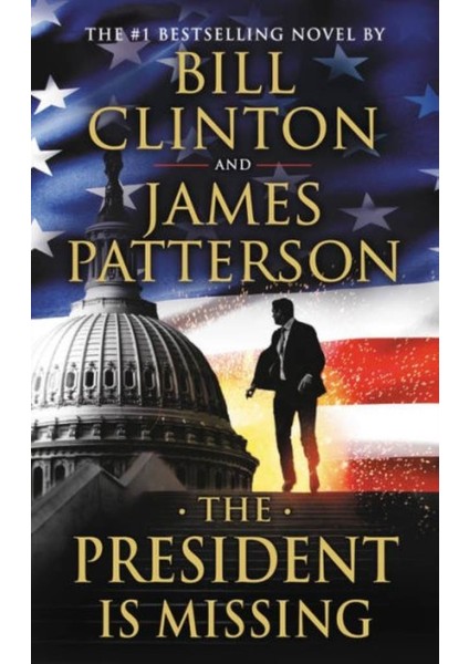The President Is Missing - James Patterson