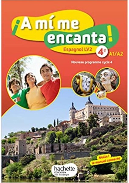 A mi me encanta espagnol cycle 4 / 4e LV2 - Livre élève - éd.