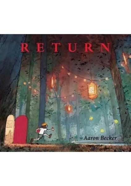 Return (Journey Trilogy) - Aaron Becker