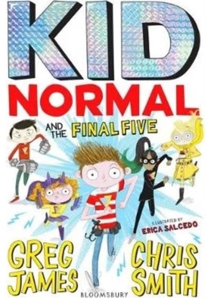 Kid Normal And The Final Five - Greg James