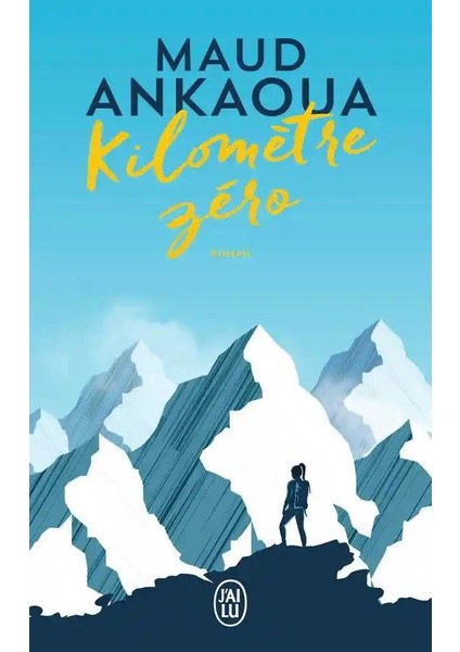 KILOMETRE ZERO - J'AI LU - Maud Ankaoua