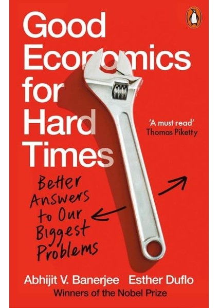 Good Economics for Hard Times - Abhijit Banerjee