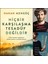 Hakan Mengüç 3 Kitap Set (Hiçbir Karşılaşma Tesadüf Değildir- Kalbin Temizse Hikayen Mutlu Biter- Ben Ney'im) 1