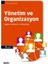 Yönetim ve Organizasyon ( Çağdaş Sistemler ve Yaklaşımlar ) - Nurullah Genç 1
