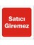 İzmir Serigafi Satıcı Giremez Yönlendirme Etiketi 12 x 12 cm 1