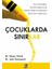 Bütün-Beyinli Çocuk | Çocuklarda Sınırlar 3