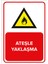 - Ateşle Yaklaşma Levhası - Sac Malzeme 25 x 35 cm 1