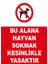 - Bu Alana Hayvan Sokmak Kesinlikle Yasaktir Levhası - Sac Malzeme 25 x 35 cm 2