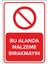 - Bu Alanda Malzeme Bırakmayın Levhası - Sac Malzeme 25 x 35 cm 1