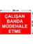 - Çalışan Banda Mudağale Etme Levhası - Sac Malzeme 25 x 35 cm 2