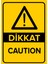 - Dikkat Caution Levhası - Sac Malzeme 25 x 35 cm 1