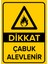 - Dikkat Çabuk Alevlenir Levhası - Sac Malzeme 25 x 35 cm 1
