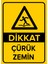 - Dikkat Çürük Zemin Levhası - Sac Malzeme 25 x 35 cm 1