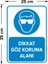 - Dikkat Göz Koruma Alanı Levhası - Sac Malzeme 25 x 35 cm 2