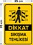- Dikkat Sıkışma Tehlikesi Levhası - Sac Malzeme 25 x 35 cm 2