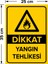 - Dikkat Yangın Tehlikesi Levhası - Sac Malzeme 25 x 35 cm 2