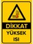- Dikkat Yüksek Isı Levhası - Sac Malzeme 25 x 35 cm 1
