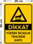 - Dikkat Yüksek Sıcaklık Tehlikesi Levhası - Sac Malzeme 25 x 35 cm 2