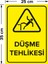 - Düşme Tehlikesi Levhası - Sac Malzeme 25 x 35 cm 2