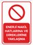 - Enerji Nakil Hatlarına Ve Direklerine Yaklaşma Levhası - Sac Malzeme 25 x 35 cm 1