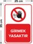 - Girmek Yasaktır Levhası - Sac Malzeme 25 x 35 cm 2