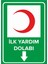 - İlk Yardım Dolabı Aşağı Ok Levhası - Sac Malzeme 25 x 35 cm 1
