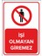 - İşi Olmayan Giremez Levhası - Sac Malzeme 25 x 35 cm 1