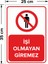 - İşi Olmayan Giremez Levhası - Sac Malzeme 25 x 35 cm 2
