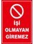- İşi Olmayan Giremez Levhası - Sac Malzeme 25 x 35 cm 2