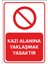 - Kazı Alanına Yaklaşmak Yasaktır Levhası - Sac Malzeme 25 x 35 cm 1