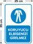 - Koruyucu Elbisesiz Girilmez Levhası - Sac Malzeme 25 x 35 cm 2