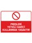 - Presleri Yetkili Harici Kullanmak Yasaktır Levhası - Sac Malzeme 25 x 35 cm 1