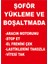 - Şöfer Yükleme Ve Boşaltmada Levhası - Sac Malzeme 25 x 35 cm 2