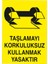 - Taslamayı Korkuluksuz Kullanmak Yasaktır Levhası - Sac Malzeme 25 x 35 cm 2