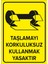 - Taşlamayı Korkuluksuz Kullanmak Yasaktır Levhası - Sac Malzeme 25 x 35 cm 1