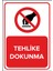 - Tehlike Dokunma Levhası - Sac Malzeme 25 x 35 cm 1