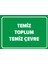 - Temiz Toplum Temiz Çevre Levhası - Sac Malzeme 25 x 35 cm 1