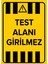 - Test Alanı Girilemez Levhası - Sac Malzeme 25 x 35 cm 1