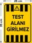 - Test Alanı Girilemez Levhası - Sac Malzeme 25 x 35 cm 2