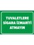 - Tuvaletlere Sigara İzmariti Atmayın Levhası - Sac Malzeme 25 x 35 cm 1
