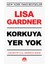 Korkuya Yer Yok - Lisa Gardner 1