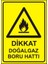 Dikkat Doğalgaz Boru Hattı 25 x 35 cm Dekota Levha 1