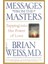 Messages from the Masters - Brian Weiss 1