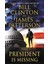 The President Is Missing - James Patterson 1