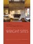 Wright Sites: A Guide To Frank Lloyd Wright Public Places - Joel Quin Hoglund 1