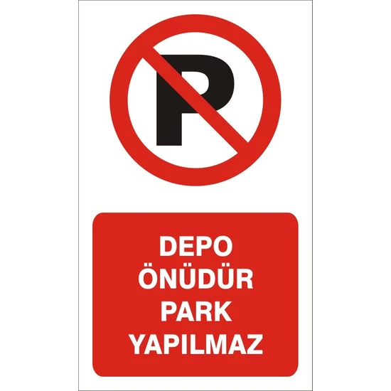 İzmir Serigrafi Depo Önüdür Park Yapılmaz (Kendinden Yapışkanlı Etiket) 15 x 25 cm