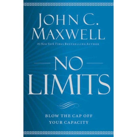No Limits - John C. Maxwell