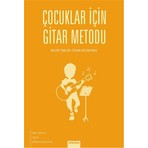 Arkadaş Yayınları Çocuklar İçin Gitar Metodu Bülent İşbilen Özhan Gölebatmaz 128 Sayfa Arkadaş Yayınevi