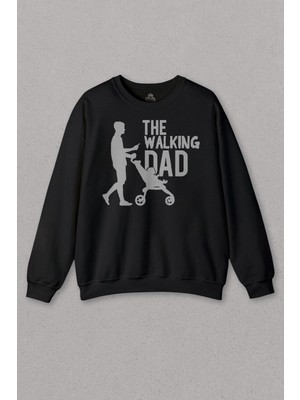 Unisex Siyah Sweatshirt The Walking Dad Dead Yürüyen Baba Babalar Günü Baskılı Sweat